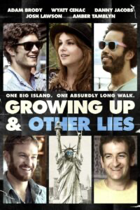 Growing Up & Other Lies